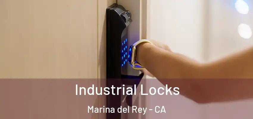  Industrial Locks Marina del Rey - CA