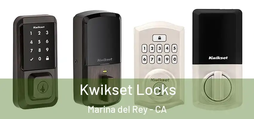  Kwikset Locks Marina del Rey - CA