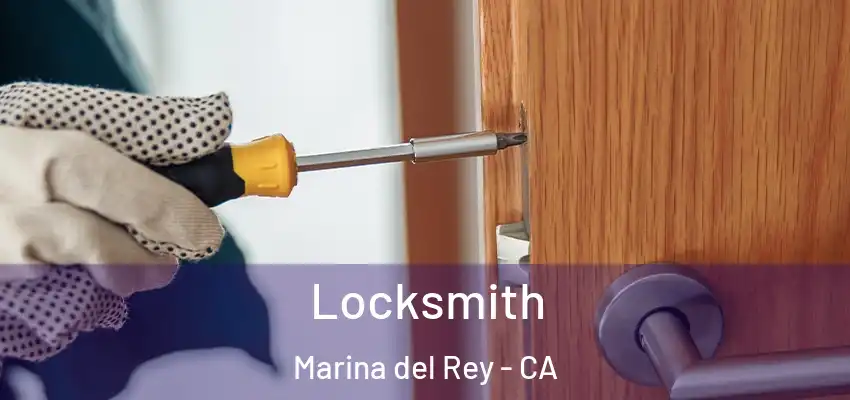  Locksmith Marina del Rey - CA